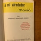A Mi Alrededor 3er Curso 1967 (Spanish Reader) for 8 and 9 Year olds