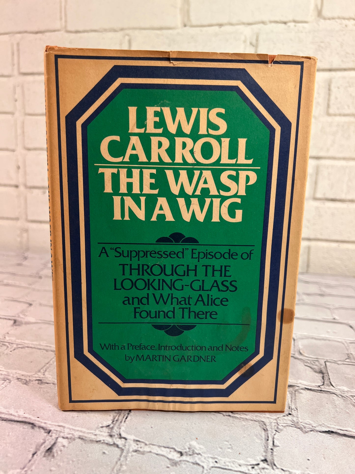 The Wasp in A Wig A "Suppressed" Episode of Through the Looking Glass by Lewis Carroll [1977]