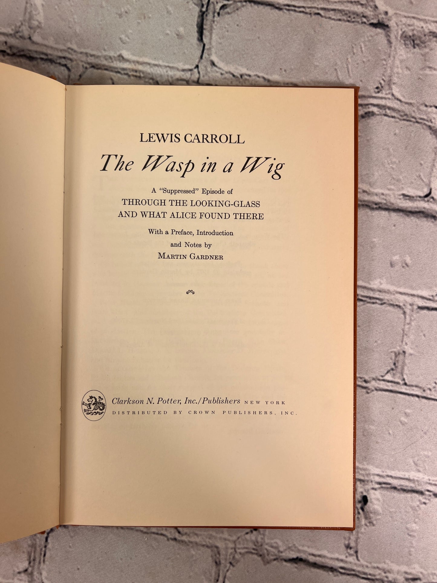 The Wasp in A Wig A "Suppressed" Episode of Through the Looking Glass by Lewis Carroll [1977]