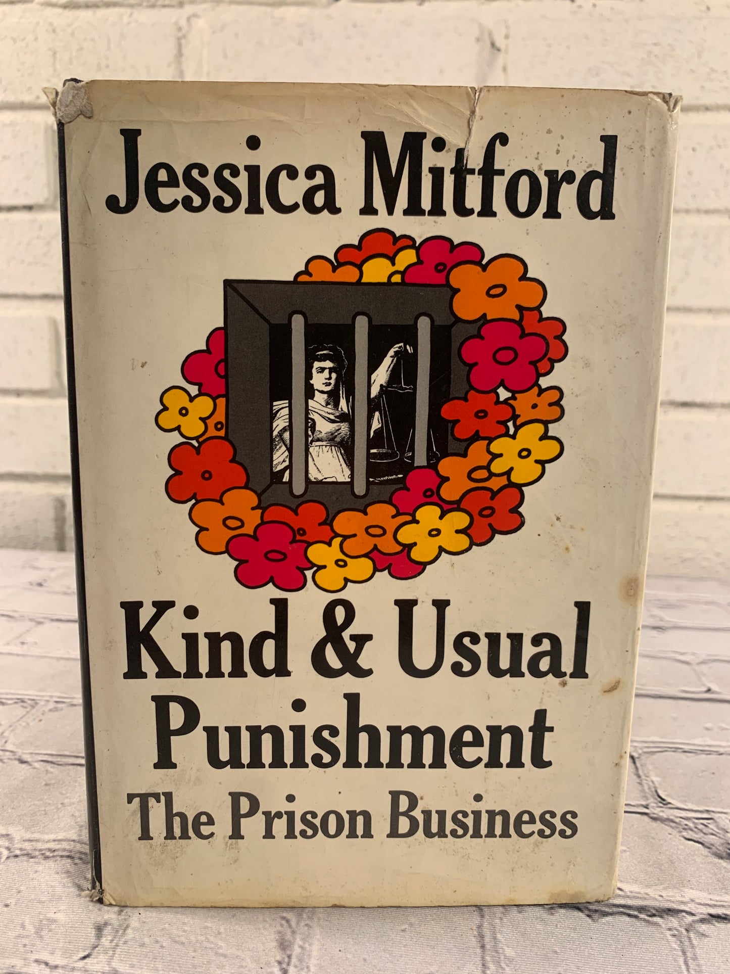 Kind & Usual Punishment The Prison Business by Jessica Mitford [1st Edition · 1973]