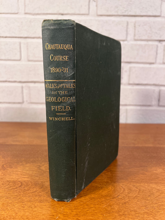 Chautaqua Course 1890 - 1891: Walks & Talks in the Geological Field by Alexander Winchell [1890]