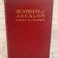 The Streets of Ascalalon by Robert W. Chambers [1912 · 1st Edition]