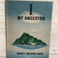 I, My Ancestor by Nancy Wilson Ross [1st Printing · 1950]