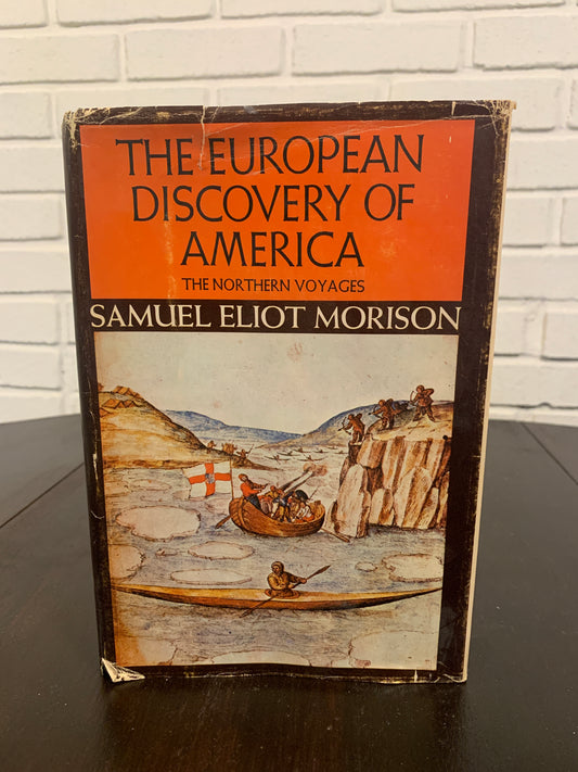 The European Discovery Of America by Samuel Eliot Morison 1971