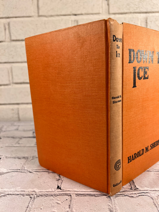 Down the Ice by Harold M. Sherman [1932]