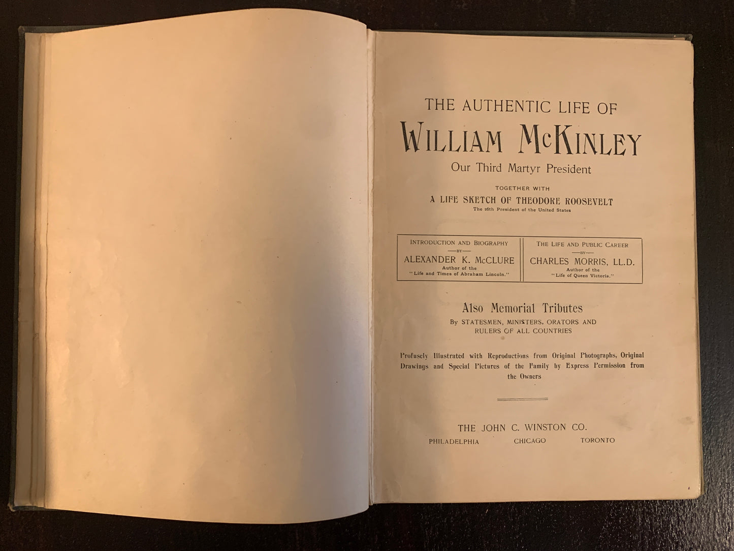 The Authentic Life of William McKinley: Our Third Martyr President with companion book