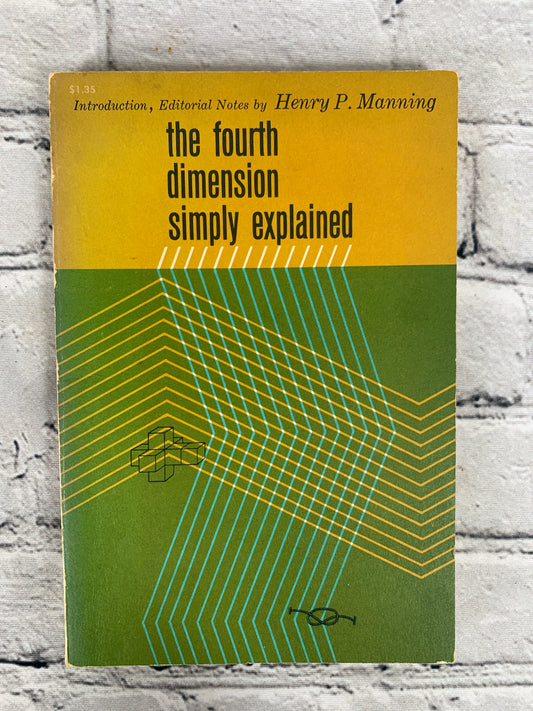 The Fourth Dimension Simply Explained: Collection of Essays [1960]