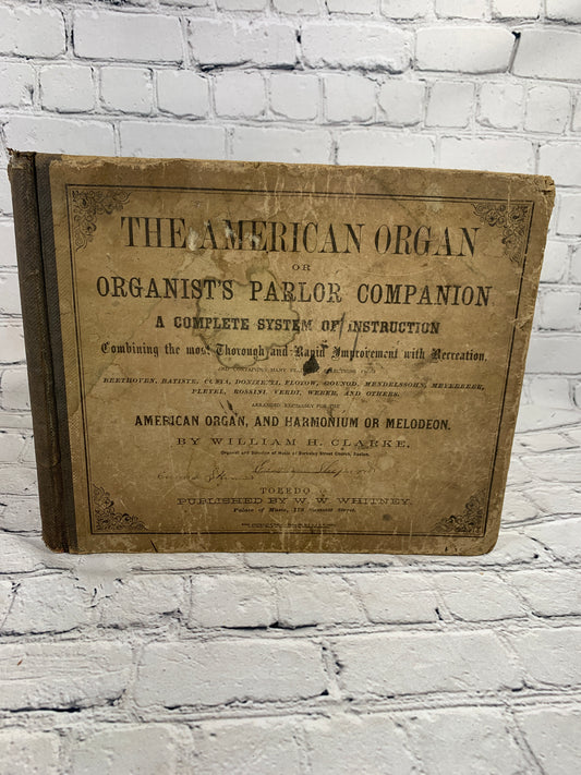 The American Organ or Organist's Parlor Companion by William H. Clarke [1865]