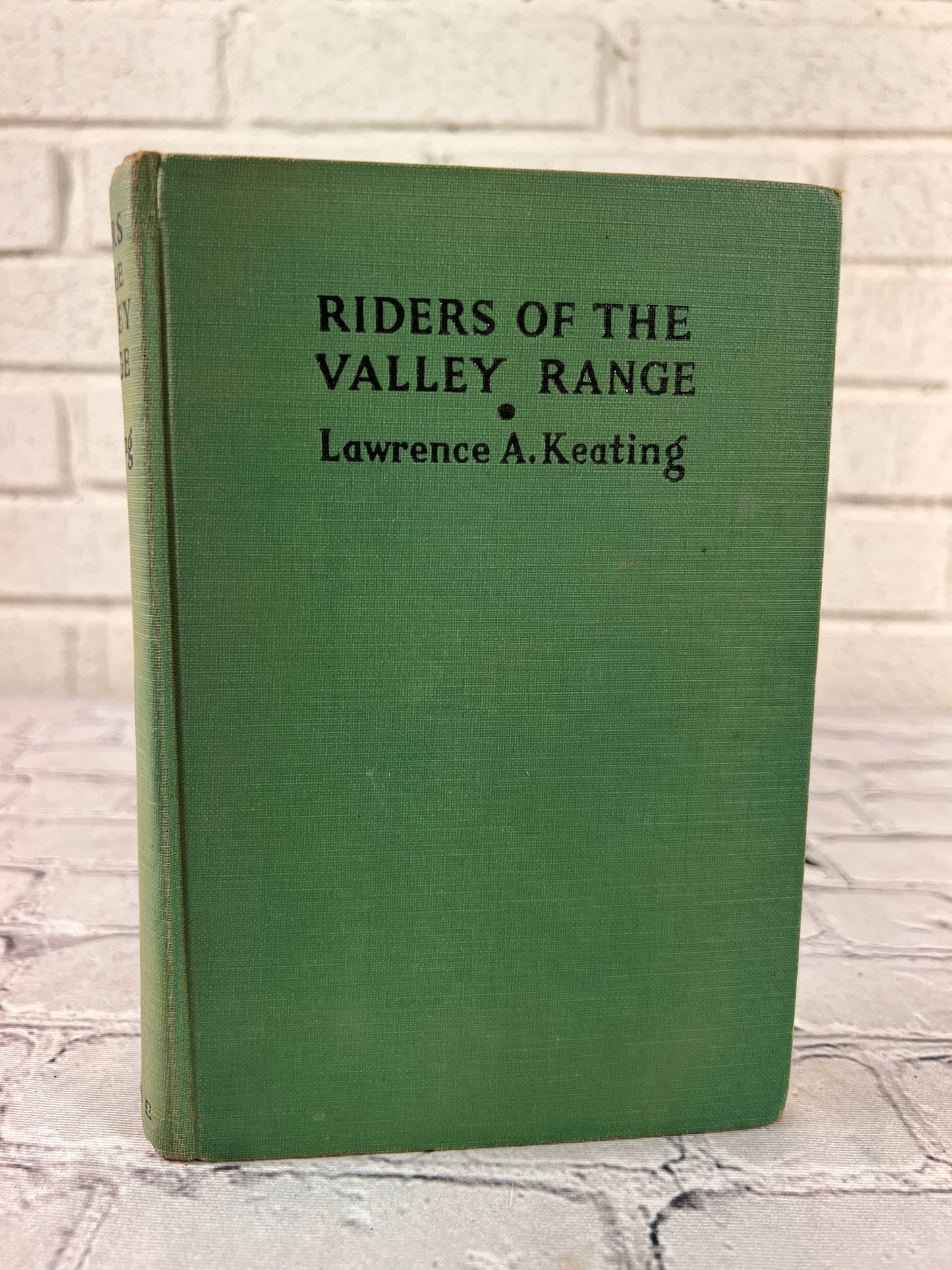 Riders of the Valley Range by Lawrence A. Keating [1932]