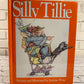 Silly Tillie by Jeanine M. Wine [1989]