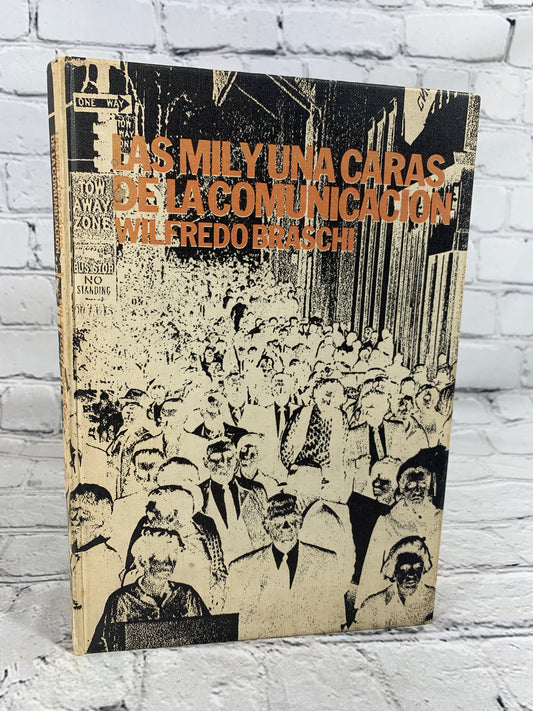 Las Mil y Una Caras de la Communicacion by Wilfredo Braschi [1980]