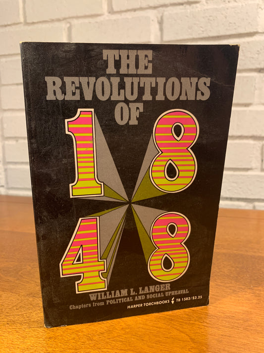 The Revolutions of 1848 by William L. Langer