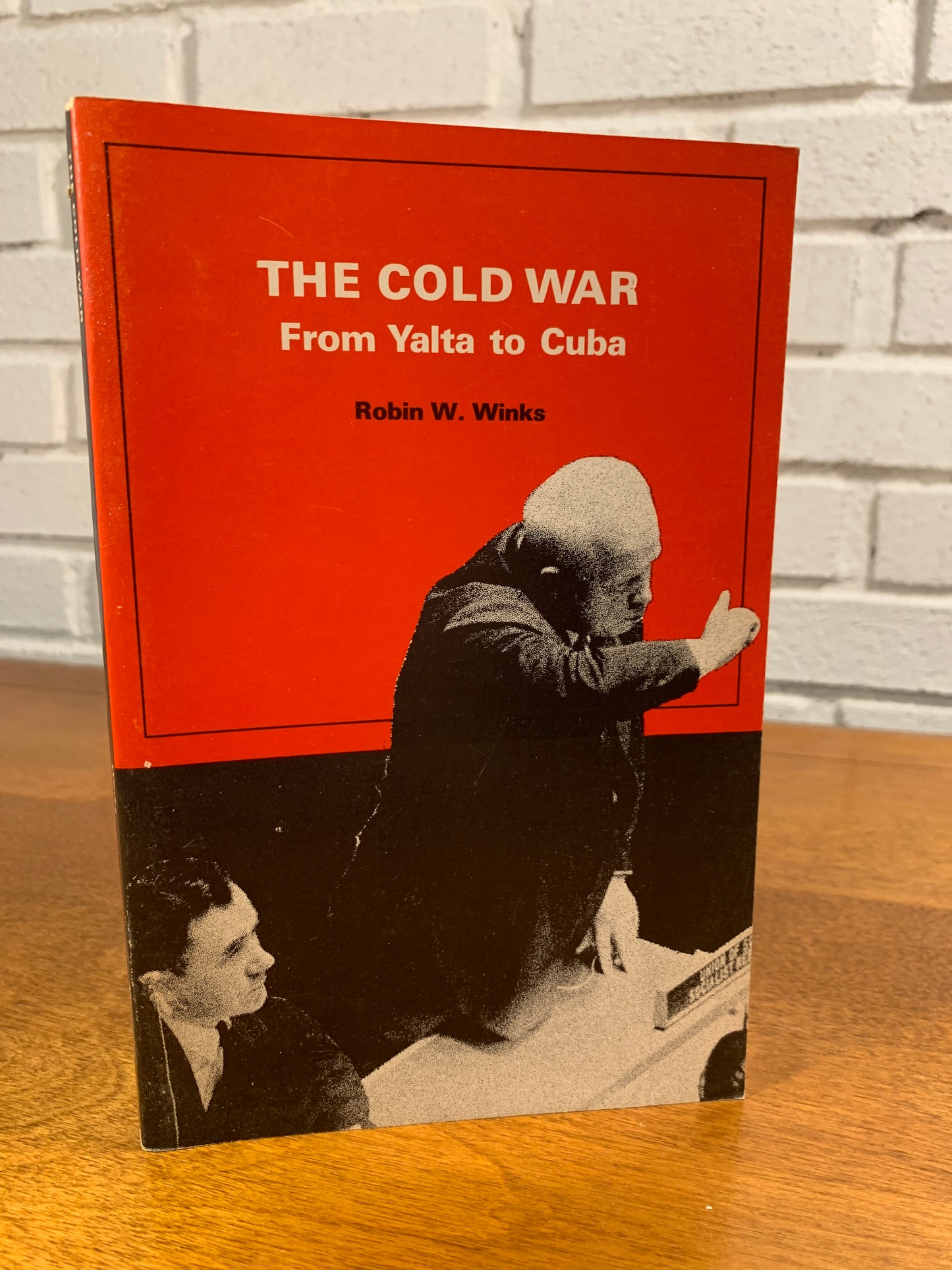 The Cold War from Yalta to Cuba by Robin W. Winks, 1964