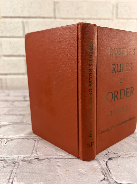 Robert's Rules of Order by General Henry M. Robert [75th Anniversary Ed · 1951]