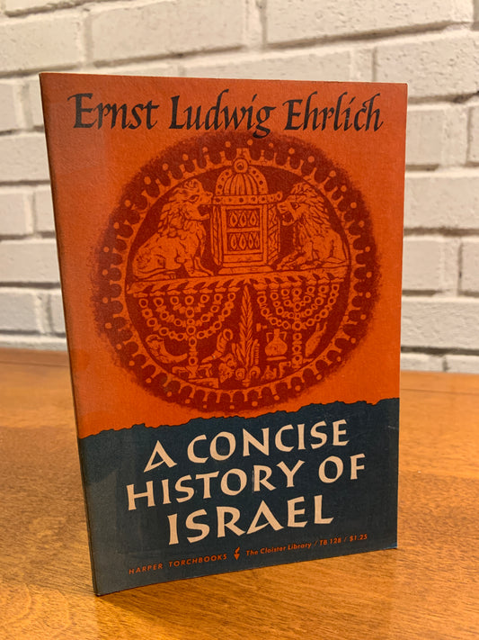 A Concise History of Israel by Ernst Ludwig Ehrlich