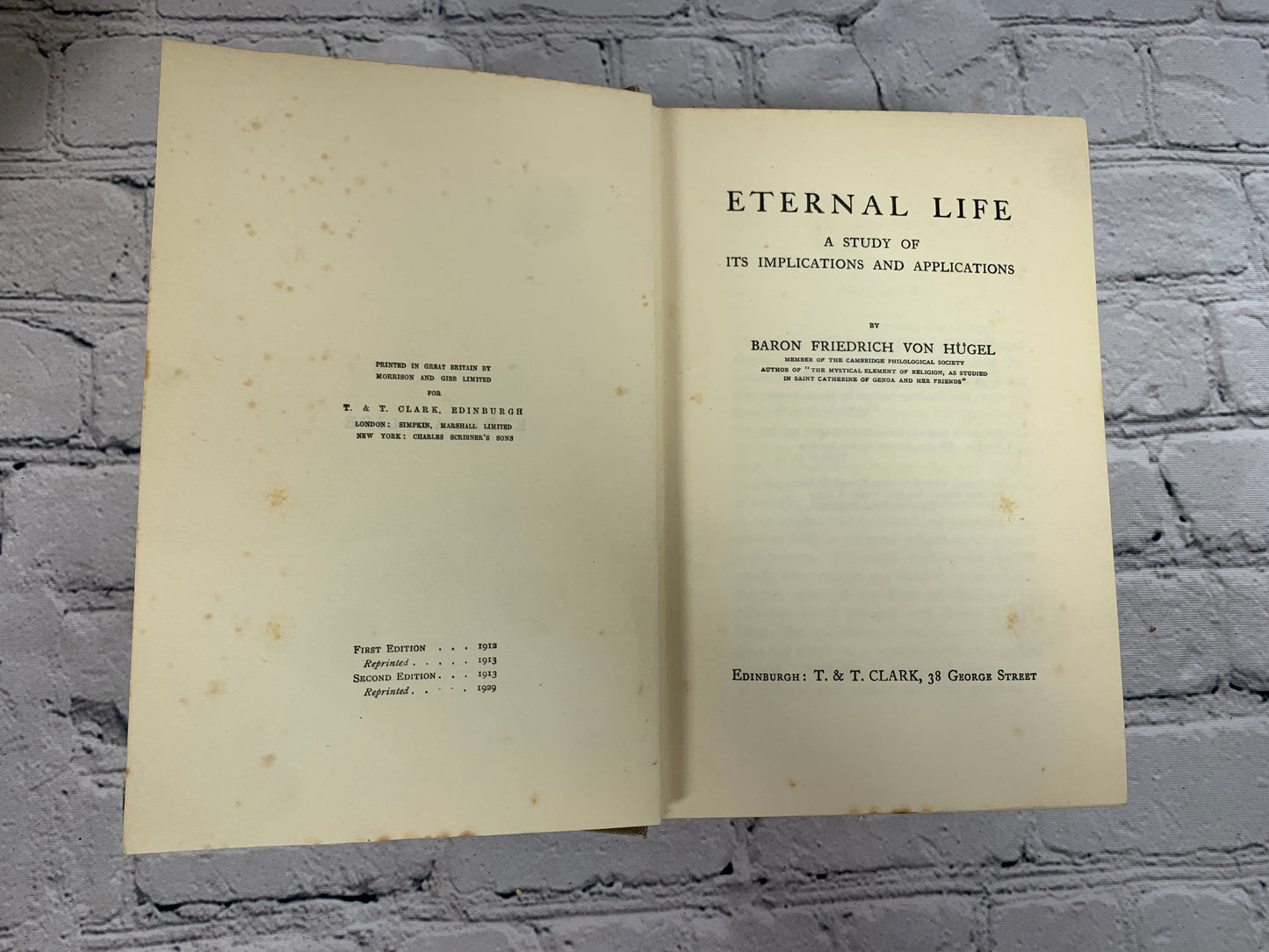 Eternal Life: A Study of Its Implication and Application by F. Von Hugel [1929]