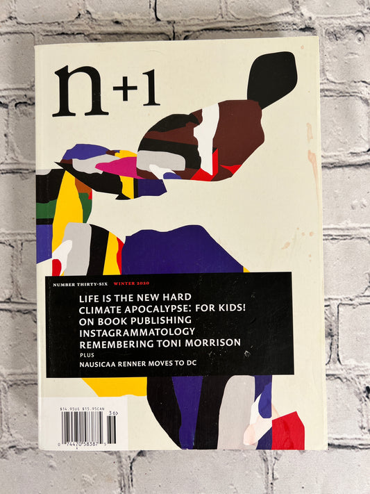 n+1 Magazine Issue 33 Winter 2019 Overtime