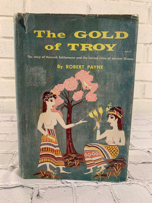 The Gold of Troy by Robert Payne [1959]
