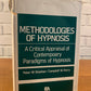 Methodologies of Hypnosis: A Critical Appraisal of Contemporary by Peter W. Sheehan & Campbell W. Perry