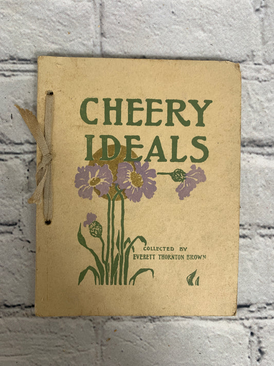 Cheery Ideals Collected Poetry by Everett Thornton Brown [1912]