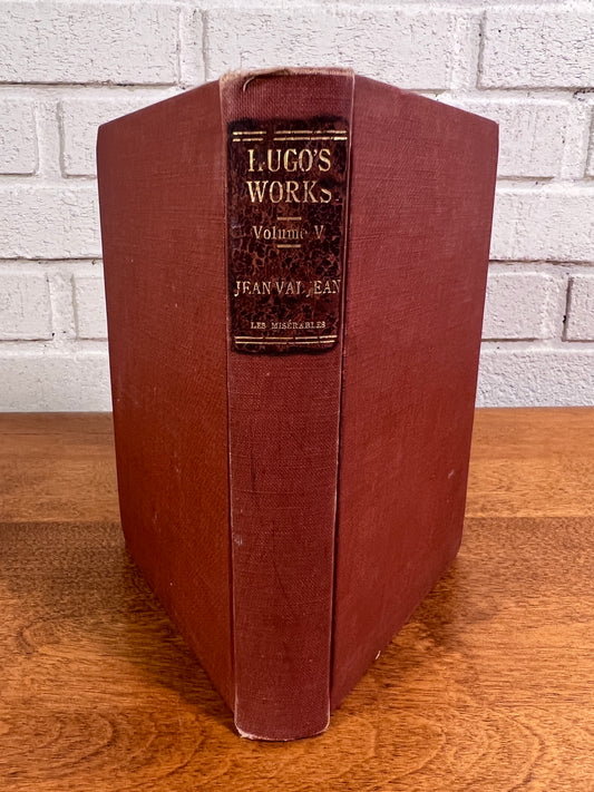 Victor Hugo's Works: Volume 4 - Les Miserables [Century Co. 1906]