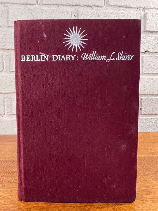 Berlin Diary: Journal of a Foreign Correspondent by William Shirer