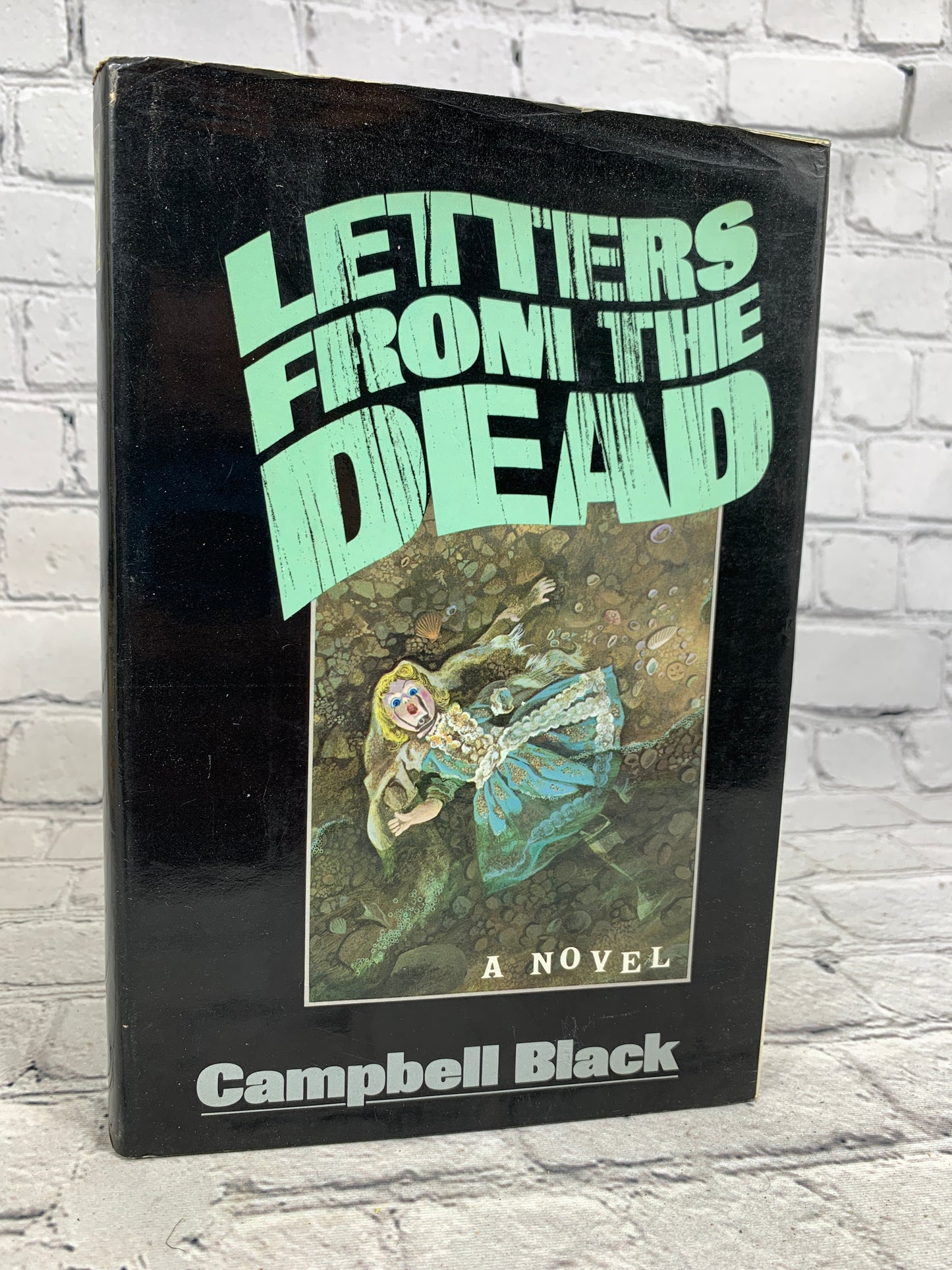 Letters from the Dead by Campbell Black [First Edition · 1985]