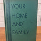 Your Home and Family by Graves & Ott