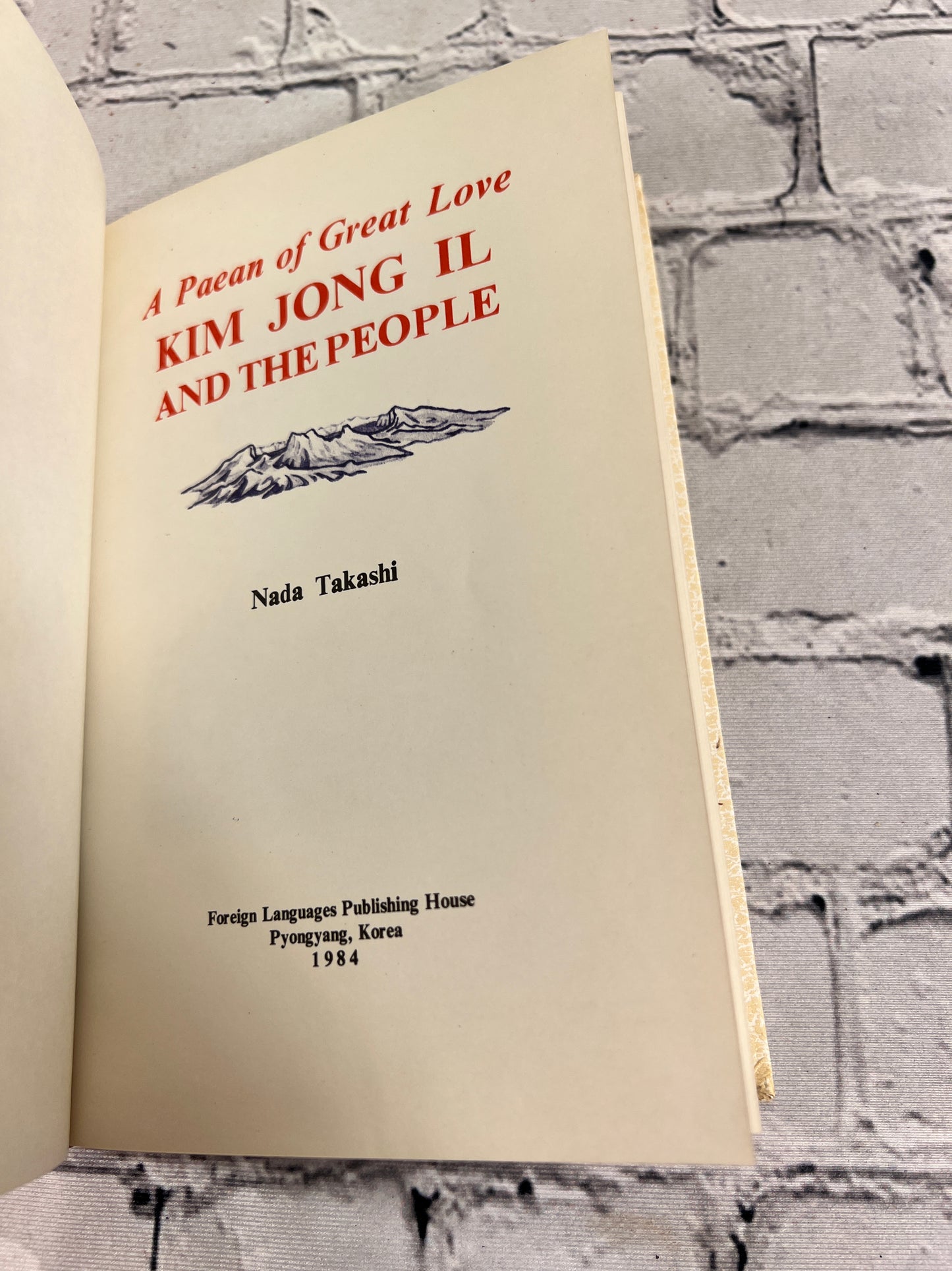 A Paean of Great Love Kim Jong Il and the People by Nada Takashi [1984]
