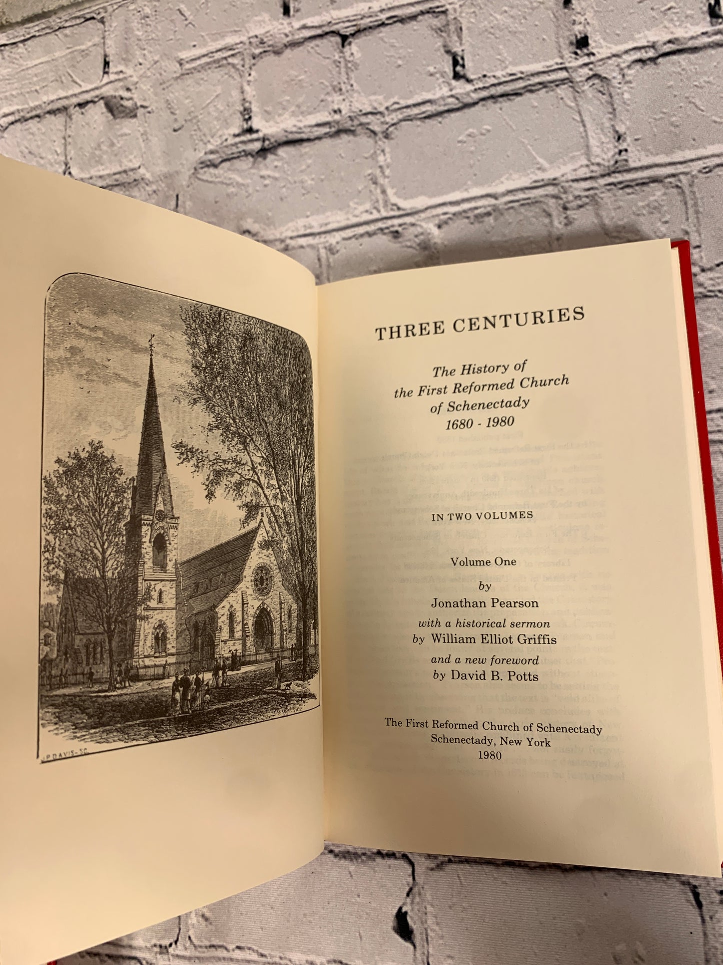 Three Centuries: History of the First Reformed Church of Schenectady 1680-1980 [1980]
