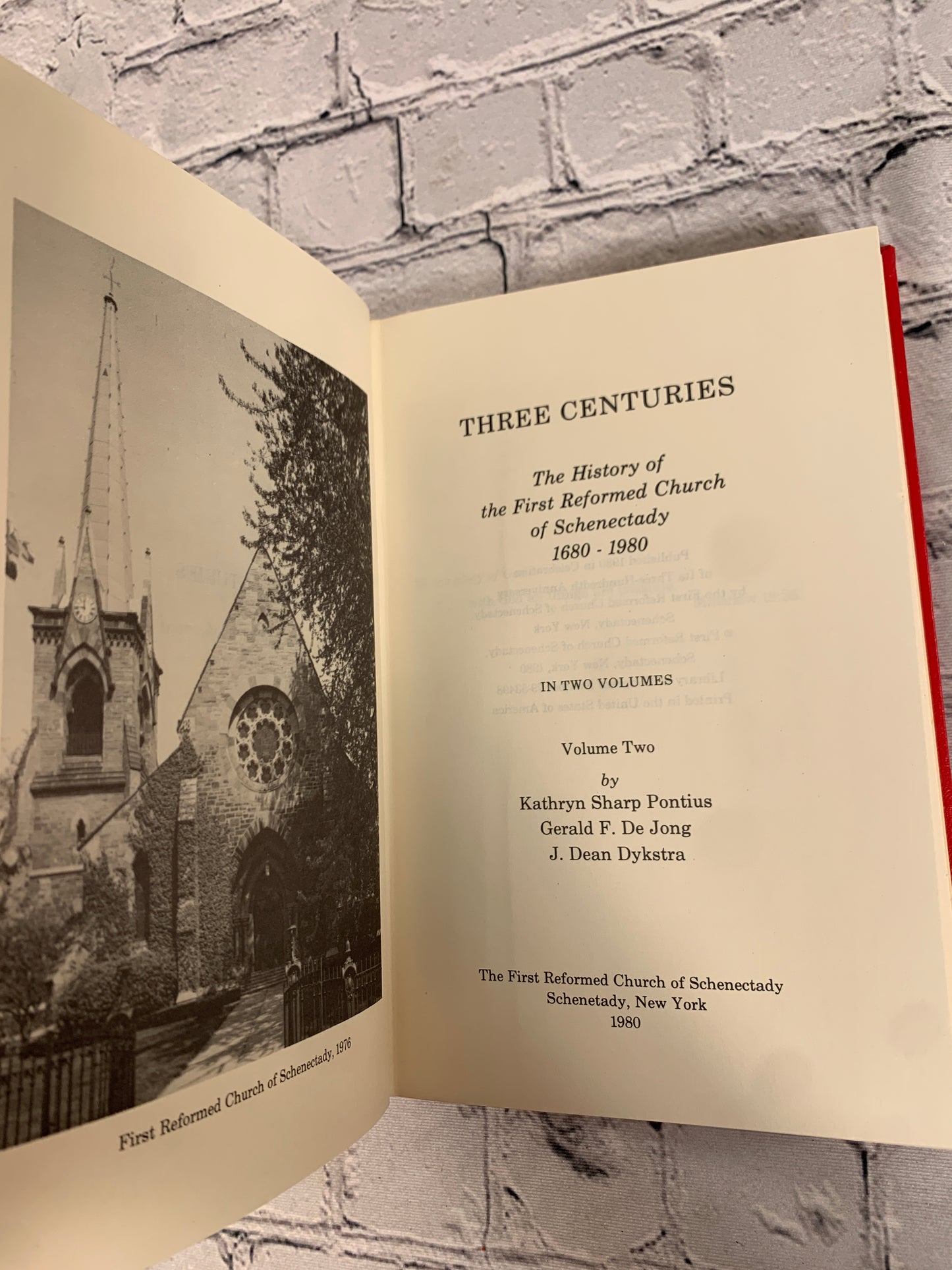 Three Centuries: History of the First Reformed Church of Schenectady 1680-1980 [1980]