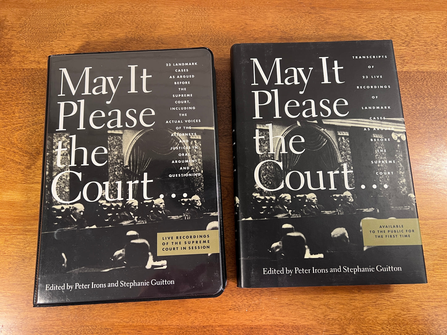 May It Please the Court Significant Oral Arguments Made Before, Landmark Cases edited by Peter Irons & Stephanie Guitton