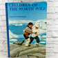Children of the North Pole by Ralph Herrmanns [1st American Edition · 1964]