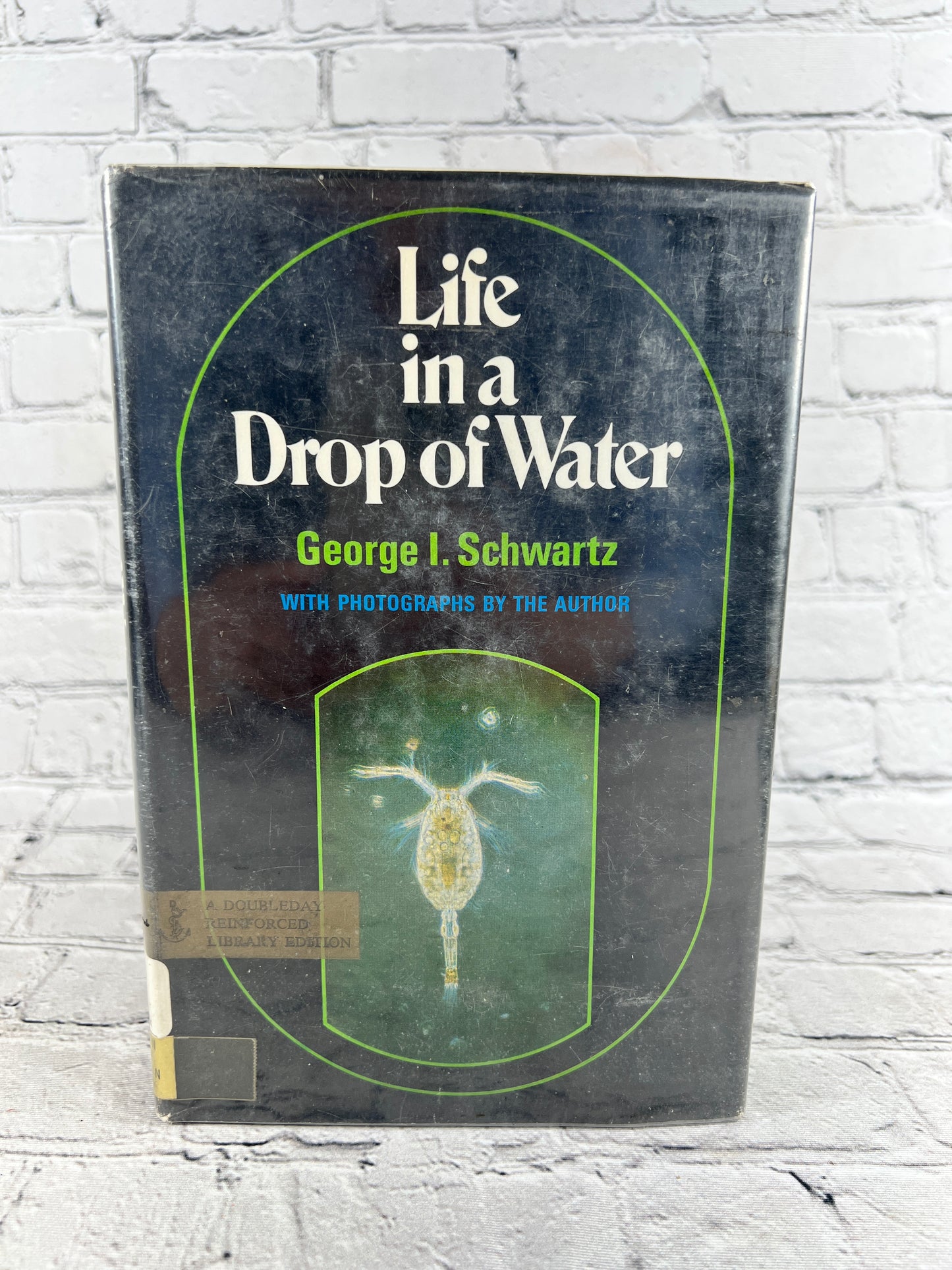 Life in A Drop of Water by George I. Schwartz [1st Edition · 1970]