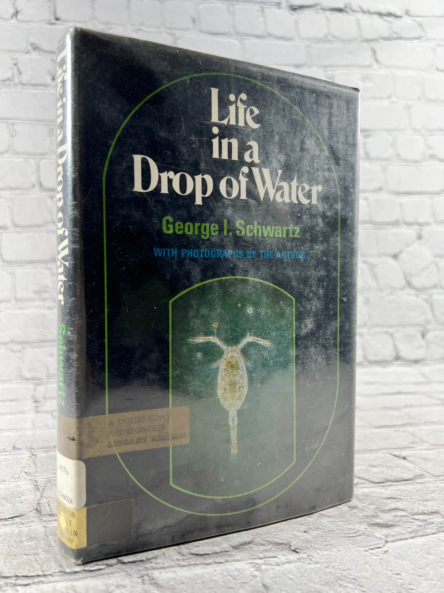 Life in A Drop of Water by George I. Schwartz [1st Edition · 1970]