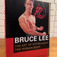 Bruce Lee: The Art of Expressing the Human Body by John Little