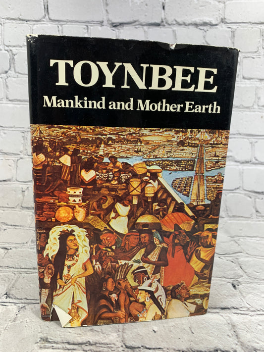 Mankind and Mother Earth Narrative History of the World by Arnold Toynbee [1976]