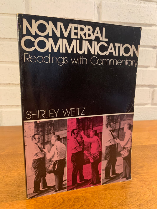 Nonverbal Communication: Reading with Commentary by Shirley Weitz 1977