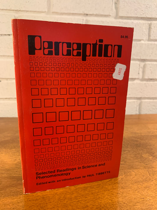 Perception: Selected Readings in Science and Phenomenology (Psychology) 1969