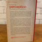 Perception: Selected Readings in Science and Phenomenology (Psychology) 1969