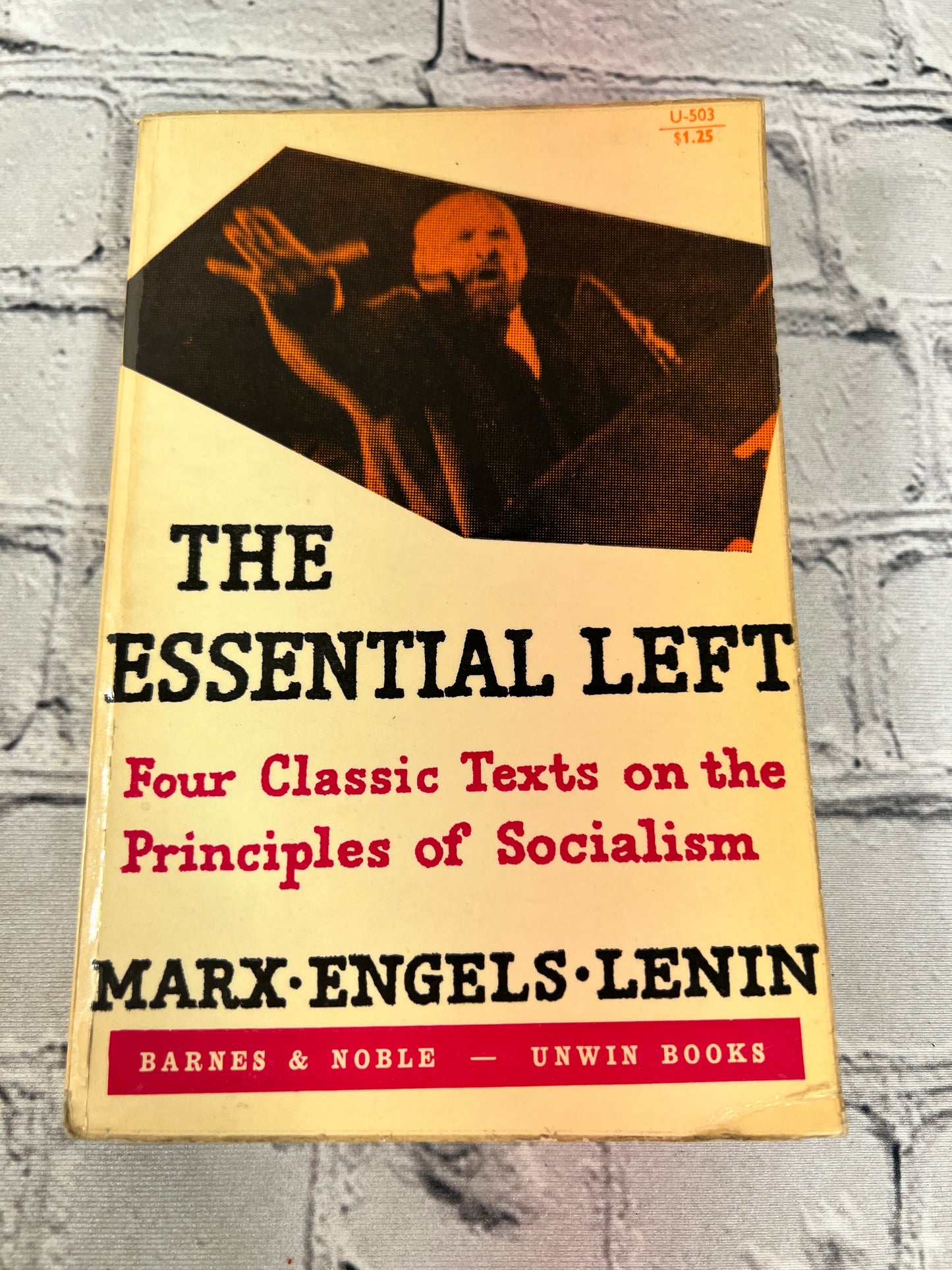 The Essential Left Four Classic Texts on the Principles of Socialism [1961]