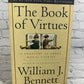 The Book of Virtues & The Moral Compass by William J. Bennett [2 Book Lot]