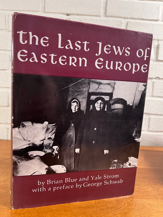 The Last Jews of Eastern Europe by Brian Blue and Yale Strom