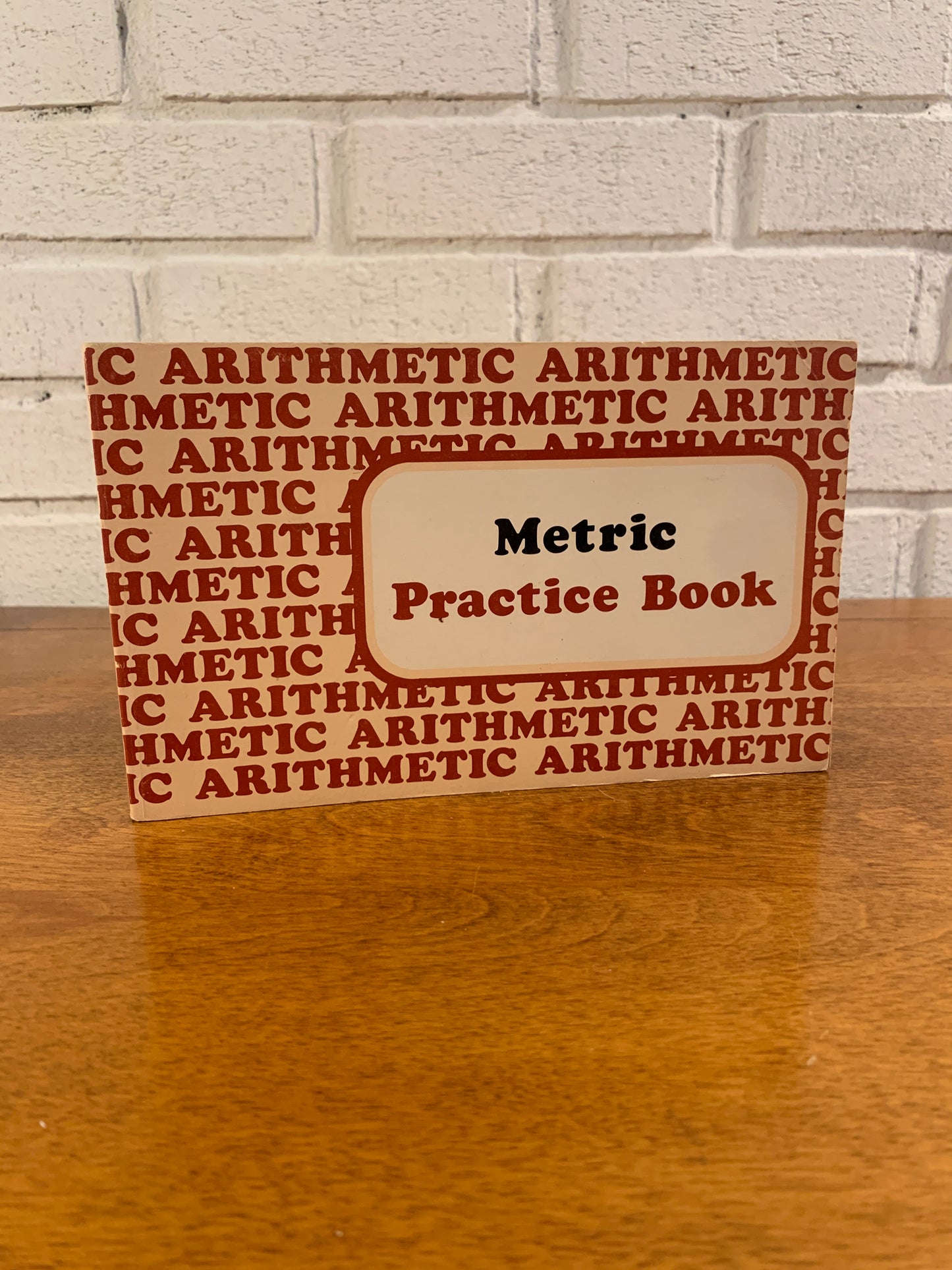 Metric Practice Book, Ann Cassill Sofge, An Essential Learning Product, 1980
