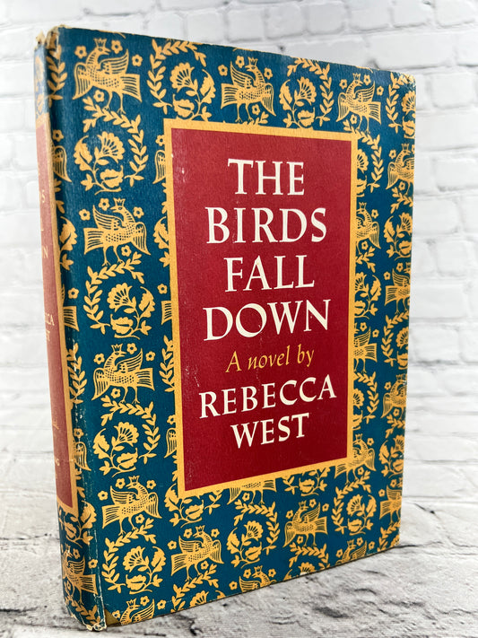 The Birds Fall Down by Rebecca West [1st Edition · 1966]