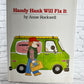 Handy Hank Will Fix It by Anne Rockwell [1st Edition · 1988]