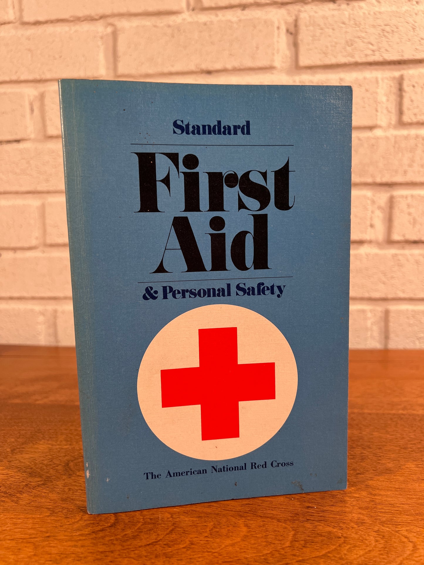 Standard First Aid & Personal Safety American National Red Cross