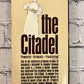 The Citadel one of the greatest medical novels of all time by A.J. Cronin [12th Print · 1962]