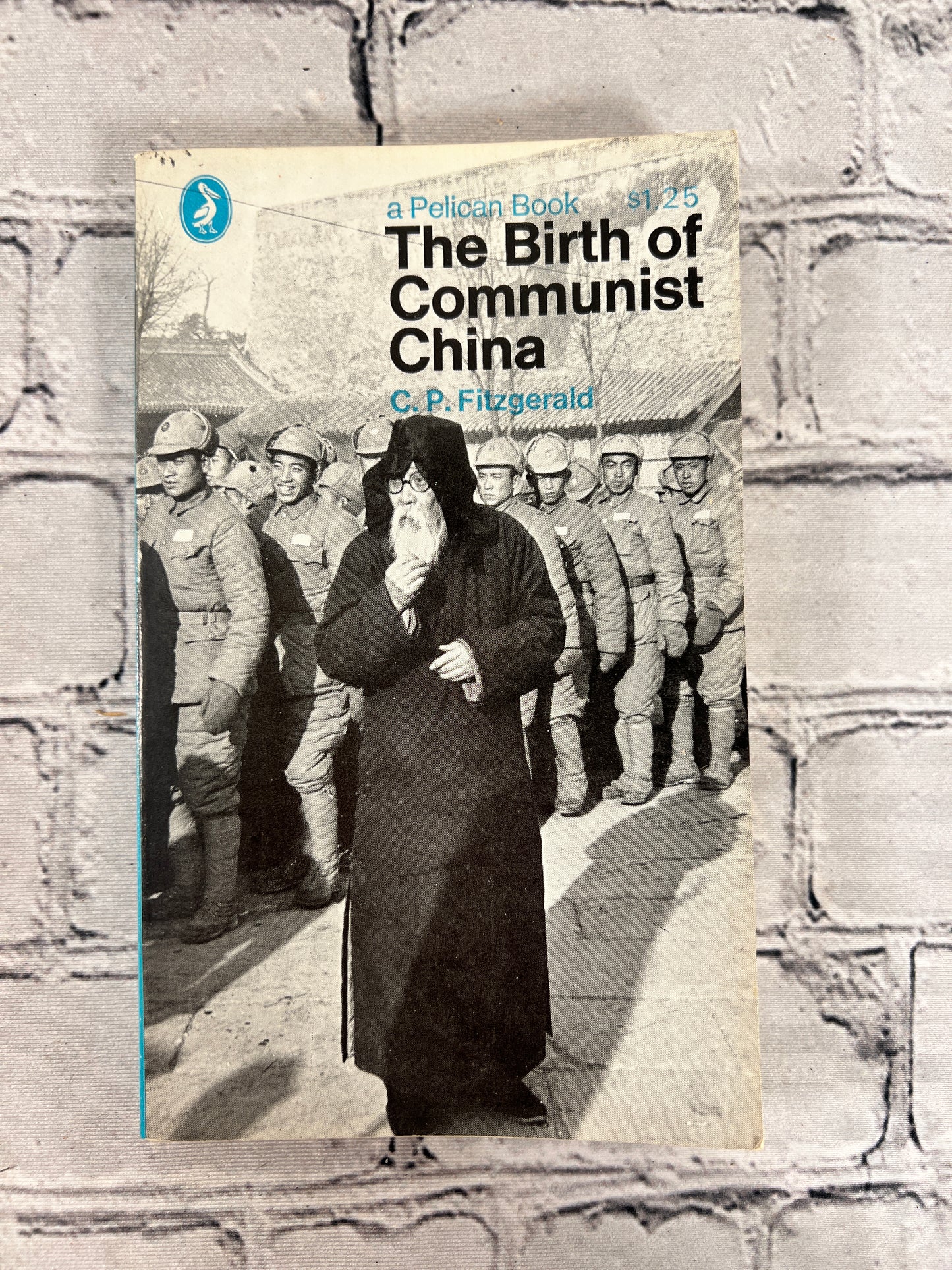 The Birth of Communist China by C. P. Fitzgerald [1967]