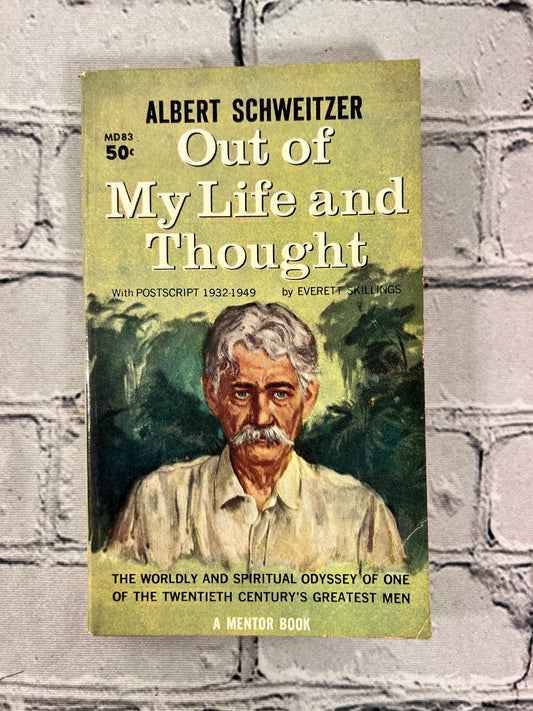Out of My Life and Thought by Albert Schweitzer [1961]
